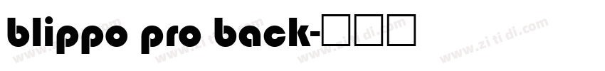 blippo pro back字体转换